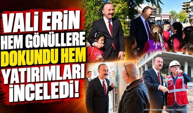 Vali Erin Eğirdir’de Ziyaret ve İncelemelerde Bulundu