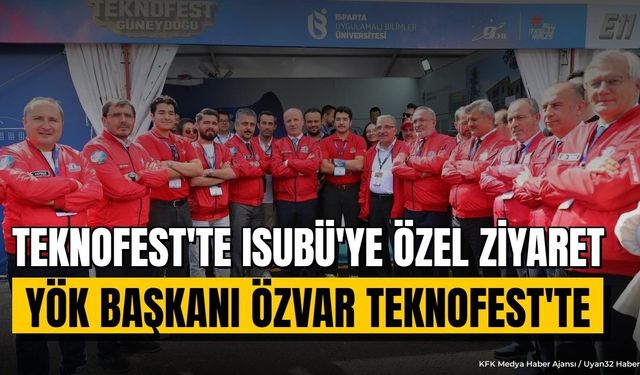YÖK Başkanı Erol Özvar'dan TEKNOFEST'te ISUBÜ Standına Ziyaret