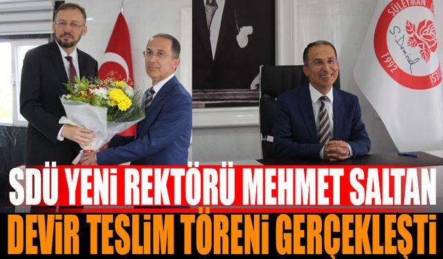 SDÜ Rektörlüğünde Devir Teslim Töreni