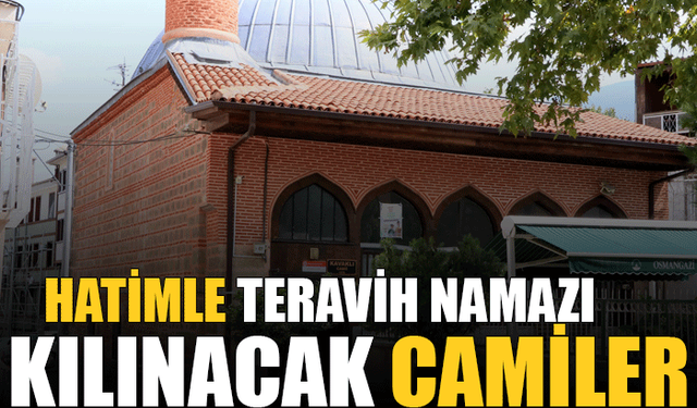 Isparta’da hatimle teravih namazı kılınacak olan camiler belli oldu!