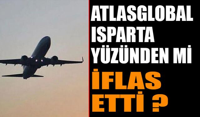 Türkiye'nin havayolu devinin sonunu Isparta getirdi! Şirket iflas etti