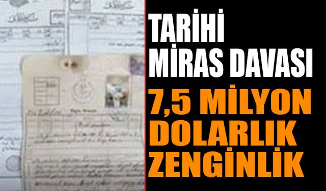 Isparta'da Tarihi Miras Davası: 7,5 Milyon Dolarlık Zenginlik