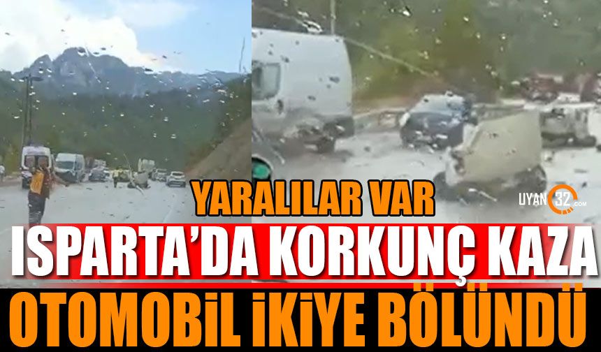 Isparta'da Akıl Almaz Kaza Otomobil İkiye Bölündü