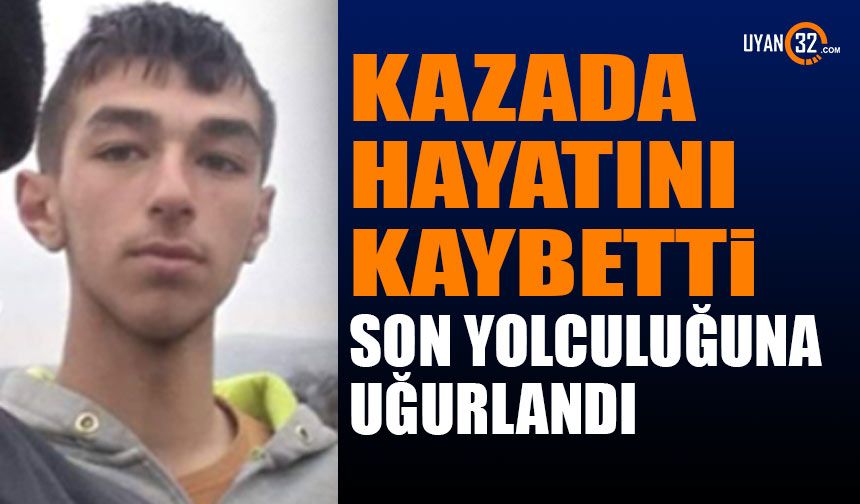 Kazada Hayatını Kaybetmişti Bugün Toprağa Verildi