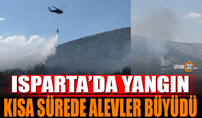 Isparta'da Yangın! Alevler Kısa Sürede Büyüdü