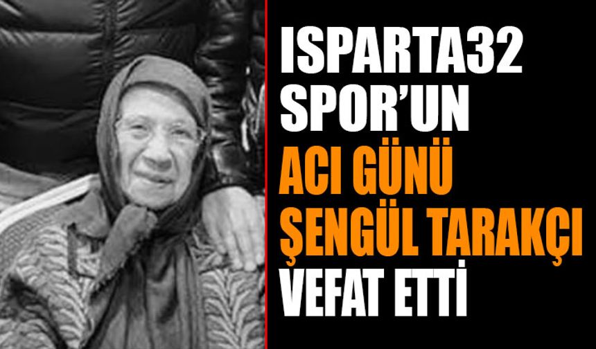 Isparta32 Spor'un Acı Günü