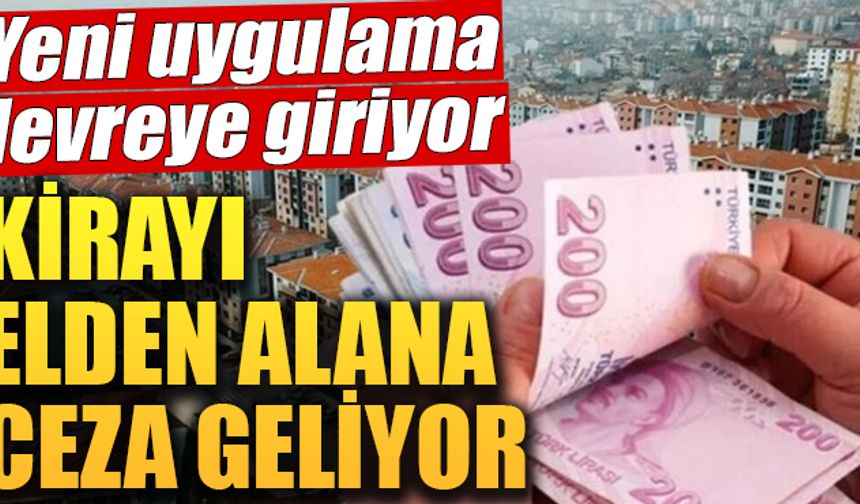 Kirayı elden alanların vay haline! 5000 liralık ceza kesilecek!