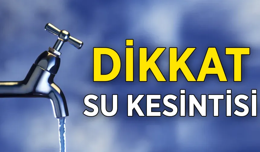 Antalya'da Su Kesintisi: Belediye Tarih Verdi