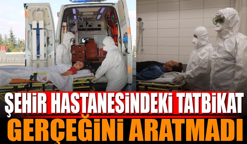 Şehir Hastanesindeki Tatbikat Gerçeğini Aratmadı