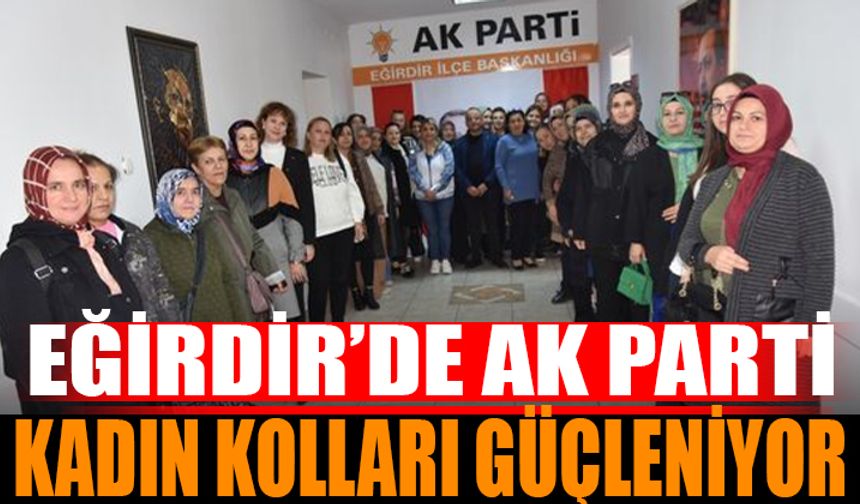 Eğirdir'de AK Parti Kadın Kolları Güçleniyor