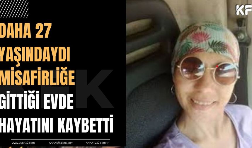 Misafirliğe Gittiği Evde Yangın Çıktı: Hayatını Kaybetti