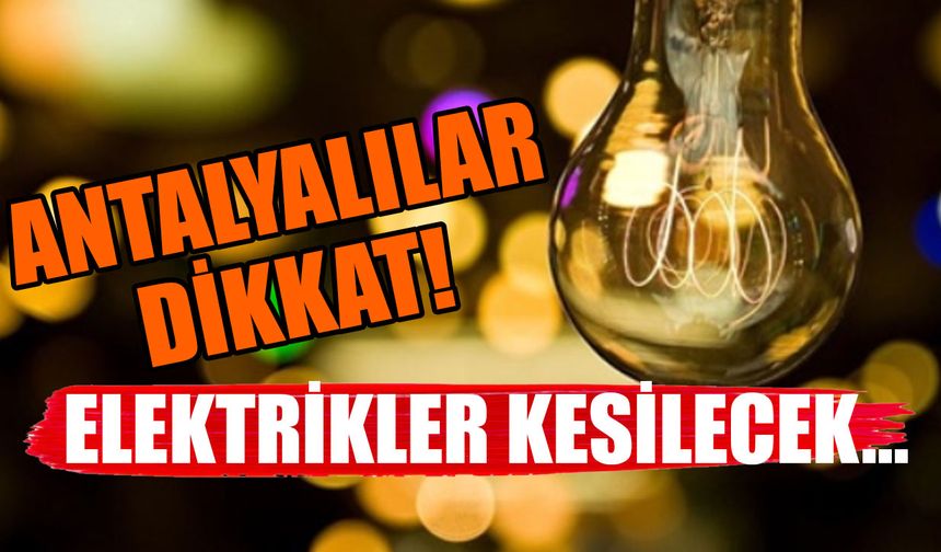 Antalya’da 20 Ağustos 2025’te Planlı Elektrik Kesintileri