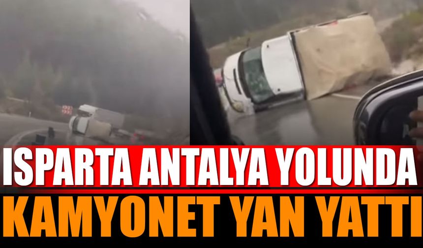 Isparta Antalya Yolunda Kaza Kamyonet Yan Yattı