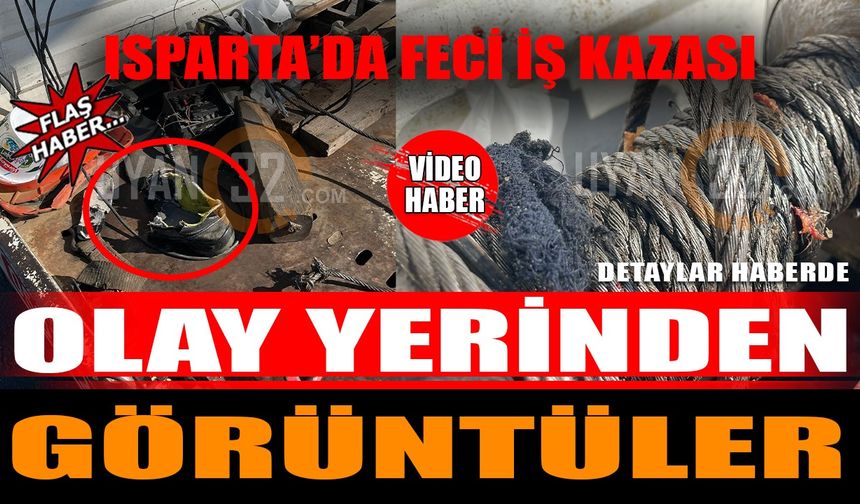 Isparta'da korkunç olay! Olay yerinden görüntüler (VİDEO HABER)