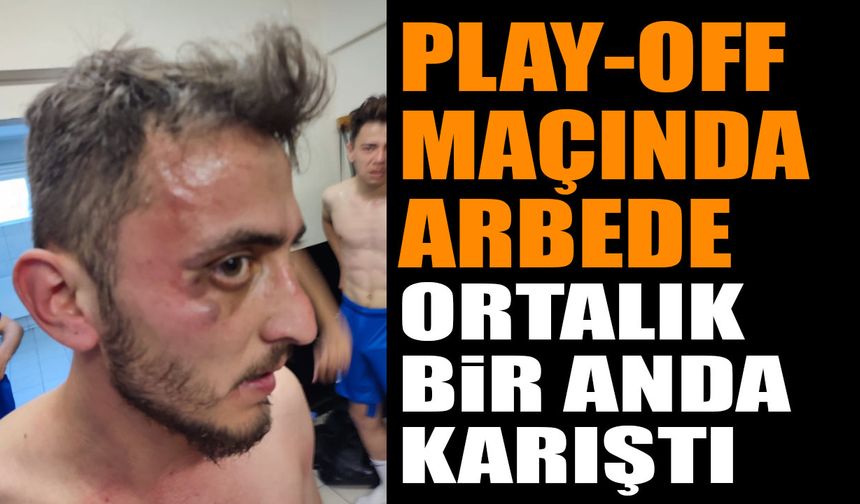 Play-Off maçında arbede: Gönensporlu futbolcu darp edildi
