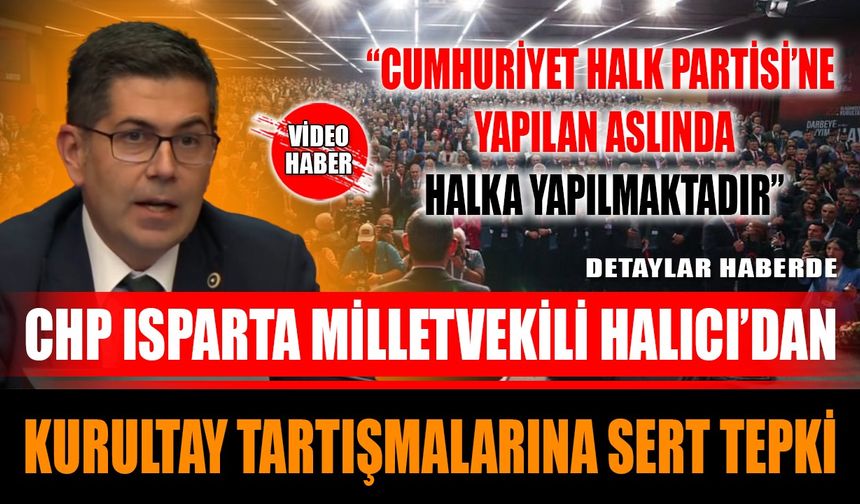 Halıcı’dan kurultay tartışmalarına tepki
