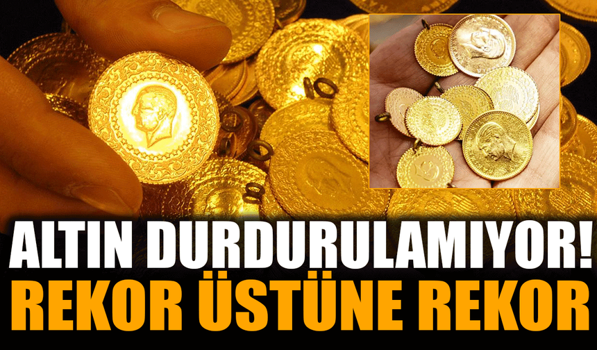 ALTIN RESMEN ÇILDIRDI! Rekor Üstüne Rekor Geliyor!