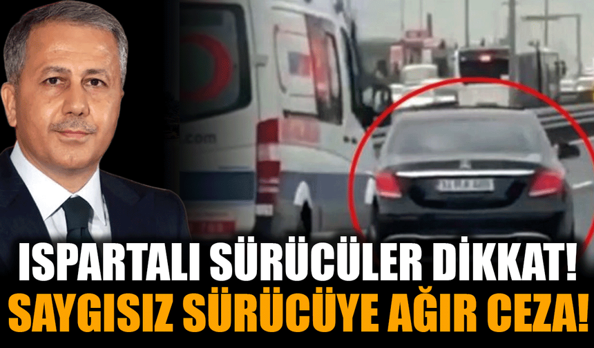 Isparta Trafiğinde Yeni Dönem: Ehliyet Gidiyor, Araç Men Ediliyor!