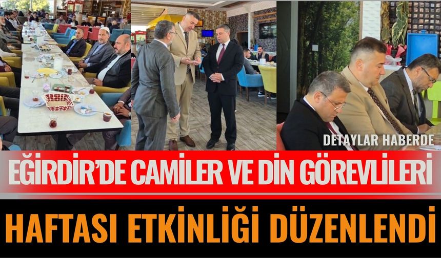 Eğirdir’de Camiler ve Din Görevlileri Haftası Etkinliği Düzenlendi