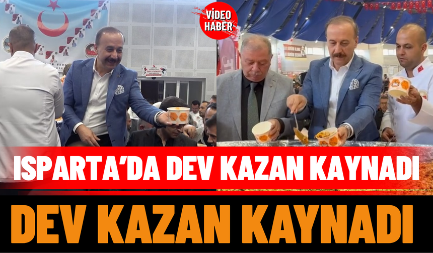 Isparta’da Dev Kazan Kaynadı: Lezzet Şöleni Başladı