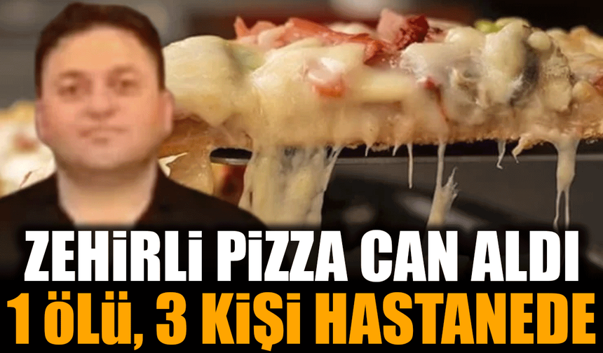 BU KEZ PİZZA CAN ALDI! 4 Kişi Aynı Masada Zehirlendi!...