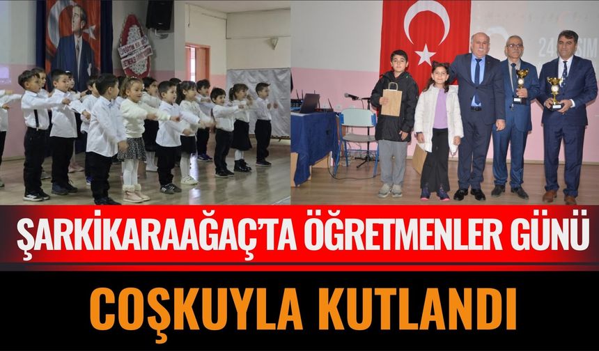 24 Kasım Öğretmenler Günü Şarkikaraağaç’ta Coşkuyla Kutlandı