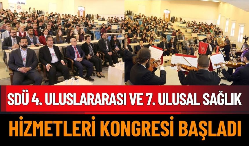 SDÜ’de Ulusal ve Uluslararası Sağlık Kongresi Başladı