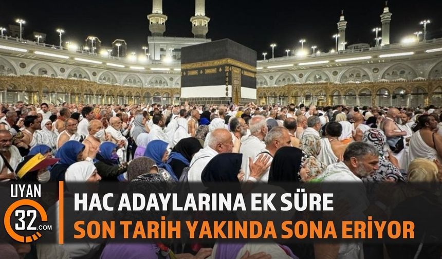 2027 Hac Ön Kayıtlarında Süre Uzatıldı