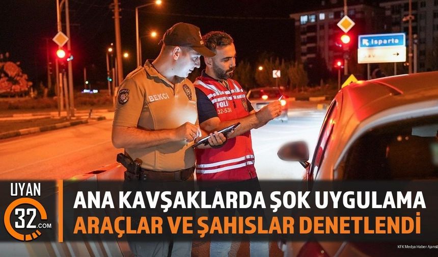 Ana Kavşaklarda Şok Uygulama Araçlar ve Şahıslar Denetlendi