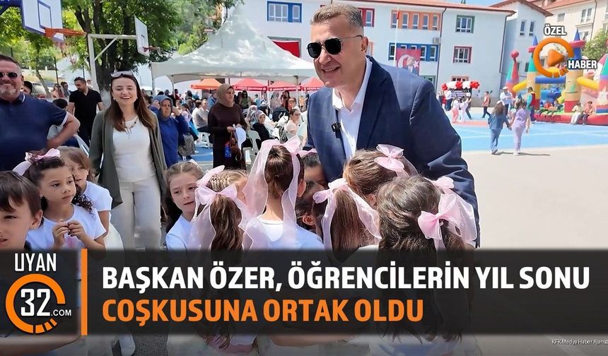 Başkan Özer, Öğrencilerin Yıl Sonu Coşkusuna Ortak Oldu