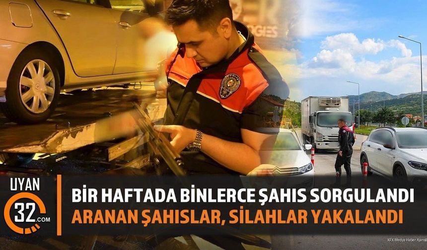 Bir Haftada Binlerce Şahıs Sorgulandı Aranan Şahıslar, Silahlar Yakalandı