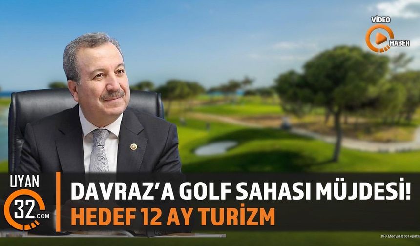 Davraz'a Golf Sahası Müjdesi! Hedef 12 Ay Turizm