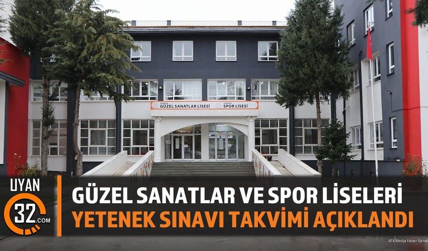 Güzel Sanatlar ve Spor Liseleri Yetenek Sınavı Takvimi Açıklandı