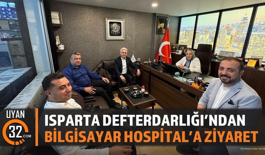 Isparta Defterdarlığı'ndan Bilgisayar Hospital'a Ziyaret