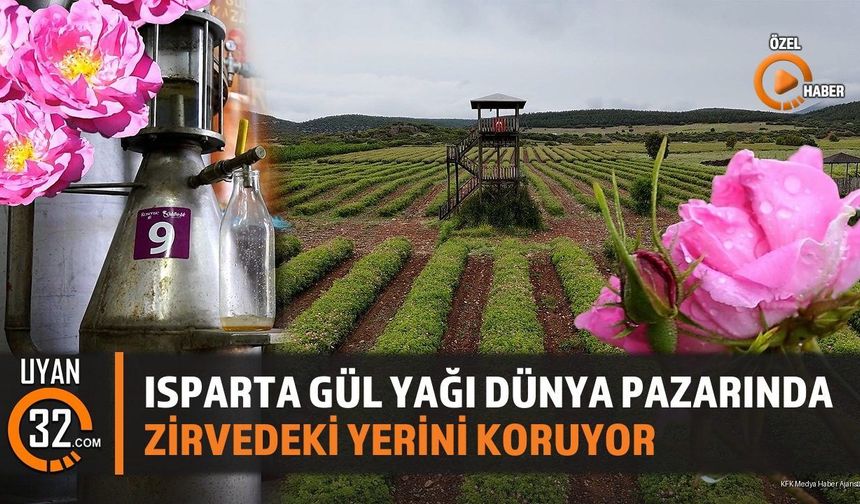 Isparta Gül Yağı Dünya Pazarında Zirvedeki Yerini Koruyor