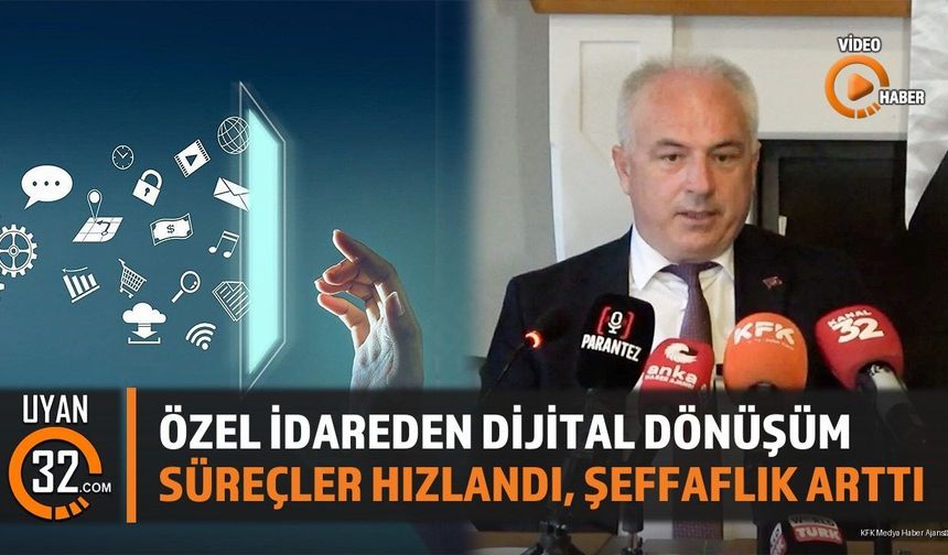 Isparta İl Özel İdaresi'nde Dijital Dönüşüm
