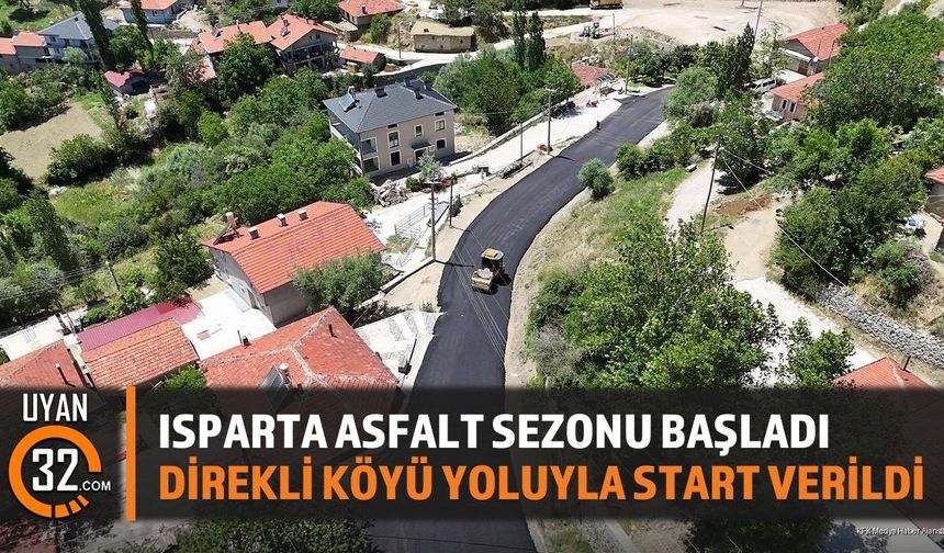Isparta'da 2026 Asfalt Sezonu Direkli Köyü Yoluyla Başladı