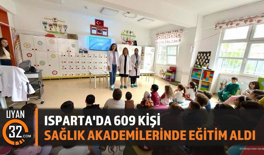 Isparta'da 609 Kişi Sağlık Akademilerinde Eğitim Aldı