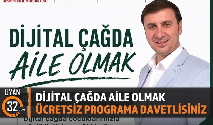 Isparta'da Dijital Çağda Aile Olmak Konferansı: Tüm Halk Davetli