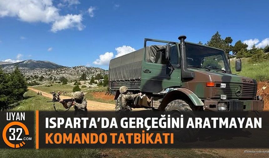 Isparta'da Gerçeğini Aratmayan Komando Tatbikatı