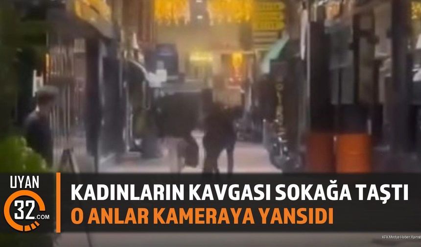 Kadınların Kavgası Sokağa Taştı O Anlar Kameraya Yansıdı