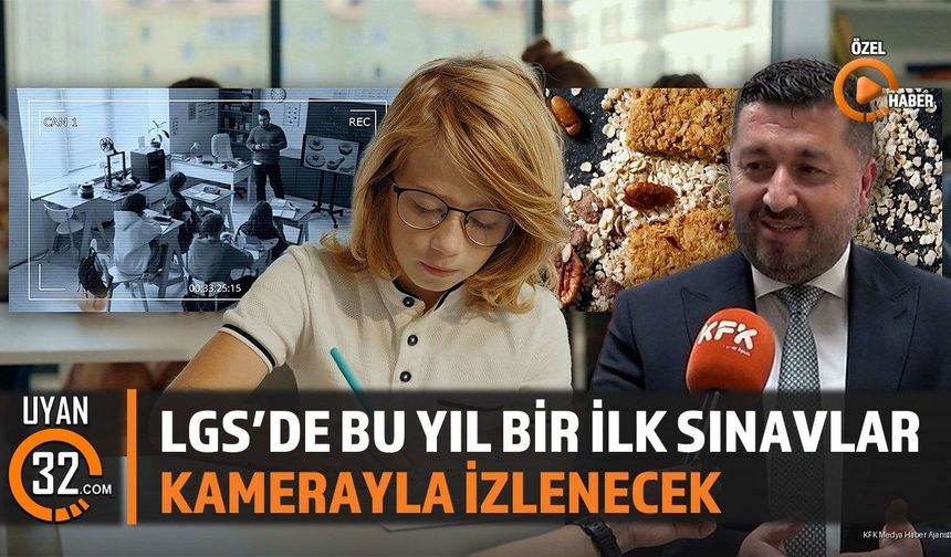LGS’de Bu Yıl Bir İlk Sınavlar Kamerayla İzlenecek