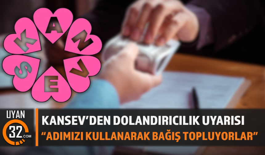 KANSEV’den Dolandırıcılık Uyarısı: “Adımızı Kullanarak Bağış Topluyorlar”
