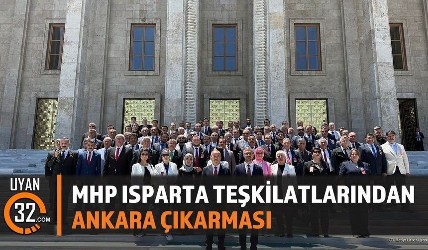 Mhp Isparta Teşkilatlarından Ankara Çıkarması