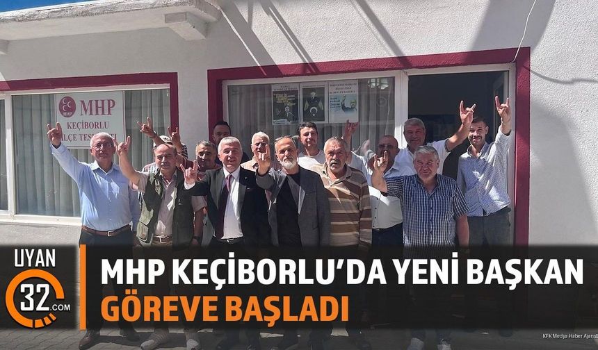 MHP Keçiborlu'da Yeni Başkan Göreve Başladı