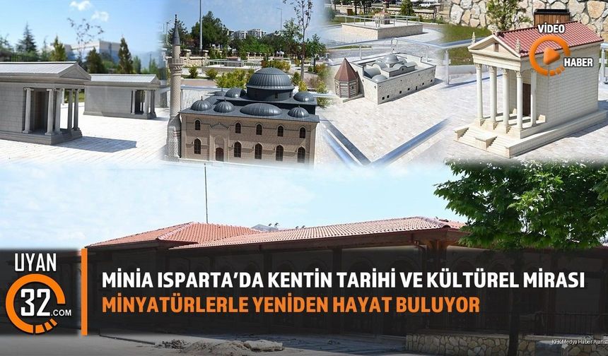 Minia Isparta Projesi: Kentin Tarihi ve Kültürel Değerleri Bir Arada