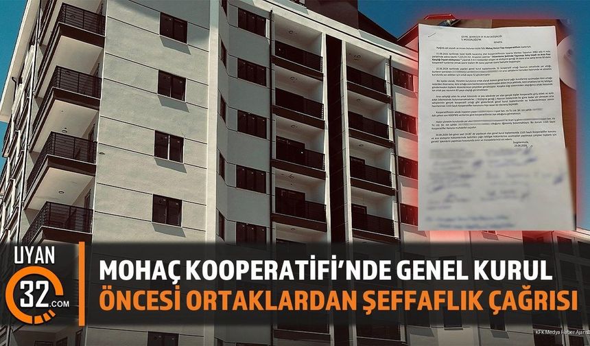 Mohaç Kooperatifi’nde Genel Kurul Öncesi Ortaklardan Şeffaflık Çağrısı