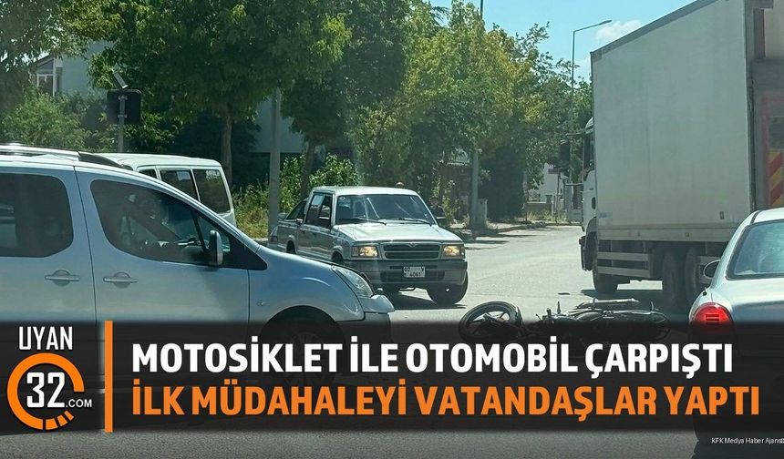 Motosiklet İle Otomobil Çarpıştı İlk Müdahaleyi Vatandaşlar Yaptı
