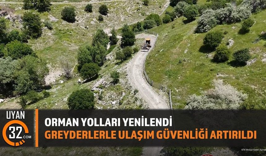 Orman Yolları Yenilendi Greyderlerle Ulaşım Güvenliği Artırıldı