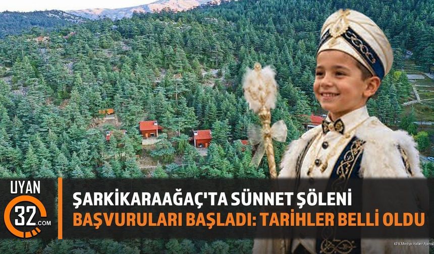 Şarkikaraağaç'ta Sünnet Şöleni Başvuruları Başladı: Tarihler Belli Oldu